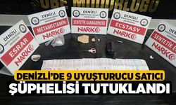 Denizli’de 9 uyuşturucu satıcı şüphelisi tutuklandı