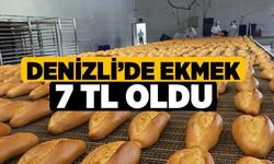 Denizli’de Ekmek 7 TL Oldu