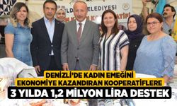 Denizli’de kadın emeğini ekonomiye kazandıran kooperatiflere 3 yılda 1,2 milyon lira destek