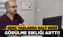 Genç Yaşlarda Kalp Krizi Görülme Sıklığı Arttı! 