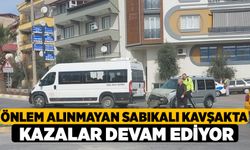 Önlem alınmayan sabıkalı kavşakta kazalar devam ediyor