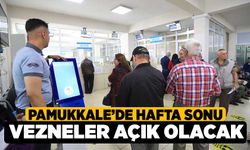 Pamukkale’de Hafta Sonu Vezneler Açık Olacak