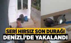 Seri hırsız son durağı Denizli’de yakalandı