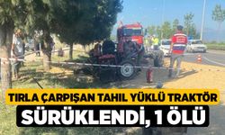 Tırla çarpışan tahıl yüklü traktör sürüklendi, 1 ölü