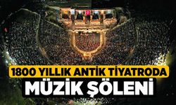 1800 yıllık antik tiyatroda müzik şöleni 