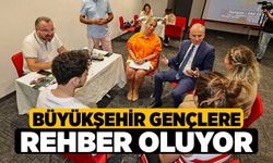 Büyükşehir gençlere rehber oluyor