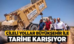 Çileli yollar Büyükşehir ile tarihe karışıyor