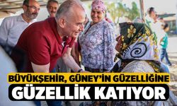 Büyükşehir, Güney’in güzelliğine güzellik katıyor