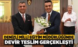 Denizli Milli Eğitim Müdürlüğünde devir teslim gerçekleşti