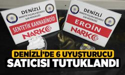 Denizli’de 6 uyuşturucu satıcısı tutuklandı