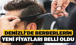 Denizli'de Berberlerin yeni fiyatları belli oldu