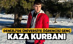 Denizli'de Üniversite Öğrencisi Genç Kaza Kurbanı