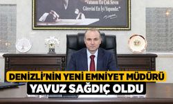 Denizli'nin yeni Emniyet Müdürü Yavuz Sağdıç oldu