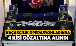 Kaçakçılık operasyonlarında 4 kişi gözaltına alındı