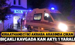 Kıraathaneci iki akraba arasında çıkan bıçaklı kavgada kan aktı: 1 yaralı