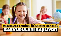 Merkezefendide Öğrenim Desteği Başvuruları Başlıyor