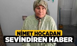 Nimet Hocadan sevindiren haber