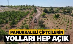 Pamukkaleli Çiftçilerin Yolları Hep Açık