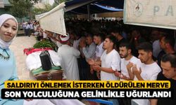 Saldırıyı önlemek isterken öldürülen Merve son yolculuğuna gelinlikle uğurlandı