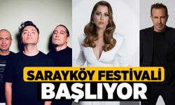 Sarayköy Festivali başlıyor 