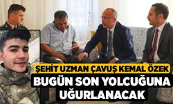 Şehit Uzman Çavuş Kemal Özek bugün son yolcuğuna uğurlanacak