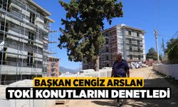 Başkan Cengiz Arslan, TOKİ konutlarını denetledi