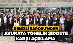 Denizli Barosu’ndan avukata yönelik şiddete karşı açıklama