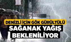 Denizli için gök gürültülü sağanak yağış bekleniliyor