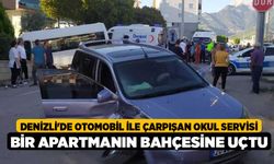 Denizli'de Otomobil ile çarpışan okul servisi bir apartmanın bahçesine uçtu