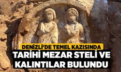 Denizli'de Temel kazısında tarihi mezar steli ve kalıntılar bulundu