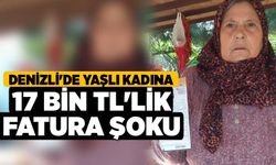 Denizli'de Yaşlı Kadına 17 Bin TL'lik Fatura Şoku