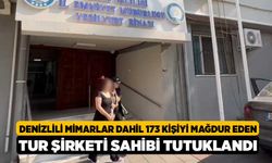 Denizlili Mimarlar dahil 173 kişiyi mağdur eden tur şirketi sahibi tutuklandı