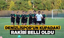 Denizlispor'un kupadaki rakibi belli oldu