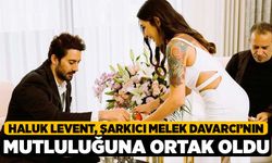 Haluk Levent, şarkıcı Melek Davarcı’nın mutluluğuna ortak oldu