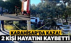 Karahisar'da Kaza! 2 Kişi Hayatını Kaybetti