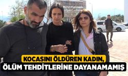 Kocasını Öldüren Kadın, Ölüm Tehditlerine Dayanamamış