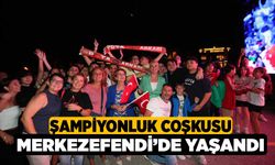 Şampiyonluk Coşkusu Merkezefendi’de Yaşandı