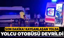 Son dakika! Kayganlaşan Yolda Yolcu Otobüsü Devrildi