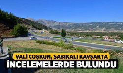 Vali Coşkun, sabıkalı kavşakta incelemelerde bulundu