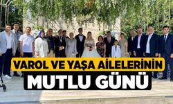 Varol ve Yaşa ailelerinin mutlu günü