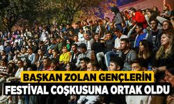 Başkan Zolan gençlerin festival coşkusuna ortak oldu 