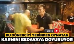 Bu dönerciyi yerinden oynatan karnını bedavaya doyuruyor