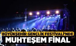 Büyükşehir Gençlik Festivali’nde muhteşem final