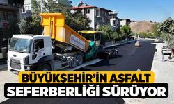 Büyükşehir’in asfalt seferberliği devam ediyor