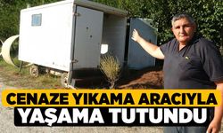 Cenaze yıkama aracıyla yaşama tutundu