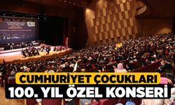 Cumhuriyet Çocukları 100. Yıl Özel Konseri