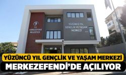 Yüzüncü Yıl Gençlik ve Yaşam Merkezi Açılıyor