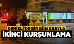 Denizli'de Bir gün arayla ikinci kurşunlama