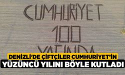 Denizli'de Çiftçiler Cumhuriyet'in Yüzüncü Yılını Böyle Kutladı