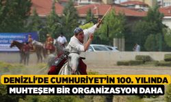 Denizli'de Cumhuriyet’in 100. yılında muhteşem bir organizasyon daha 